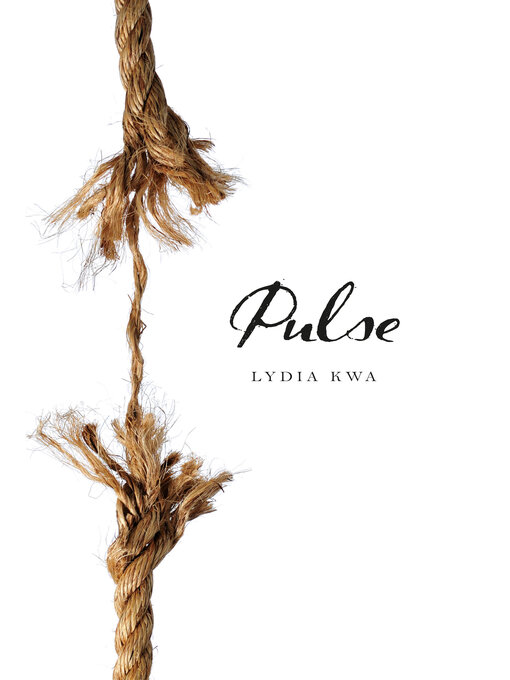 Title details for Pulse by Lydia Kwa - Available